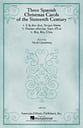 Three Spanish Christmas Carols of the 16th Century SATB choral sheet music cover